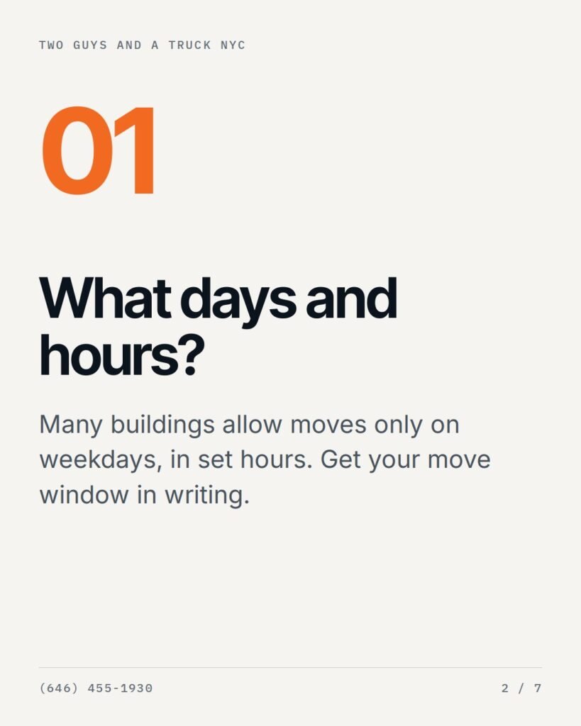 What days and hours can we move?